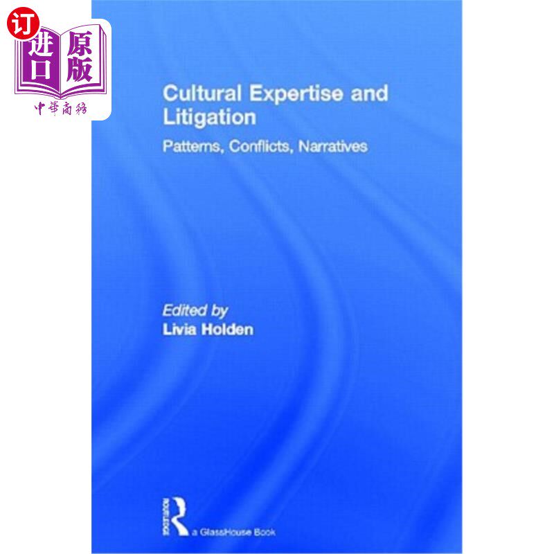 海外直订Cultural Expertise and Litigation: Patterns, Conflicts, Narratives 文化专长与诉讼:模式,冲突,叙事