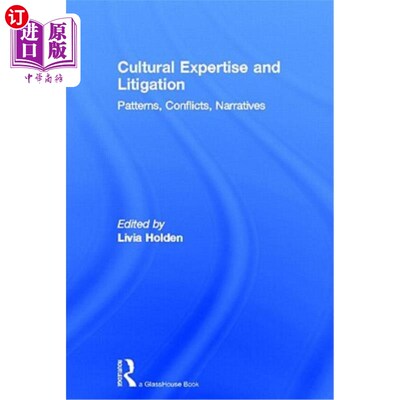 海外直订Cultural Expertise and Litigation: Patterns, Conflicts, Narratives 文化专长与诉讼：模式，冲突，叙事