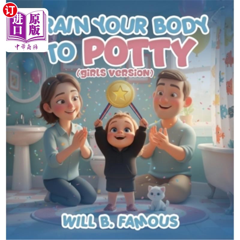 海外直订Train your Body to Potty: (girls version) 训练你的身体如厕:(女孩版)