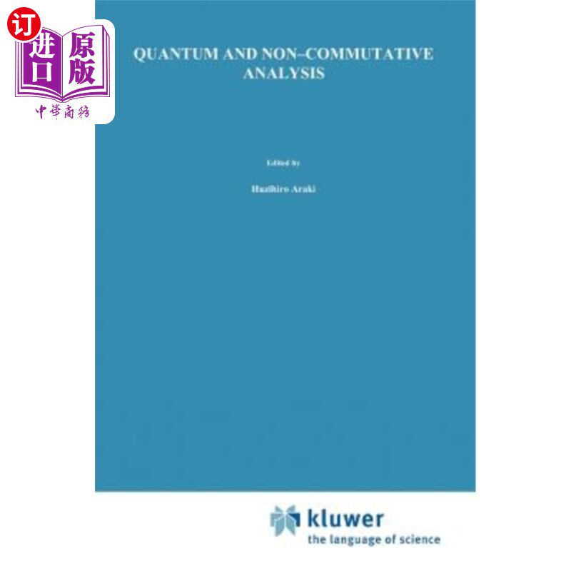 海外直订Quantum and Non-Commutative Analysis: Past, Present and Future Perspectives 量子与非交换分析:过去、现在与未来
