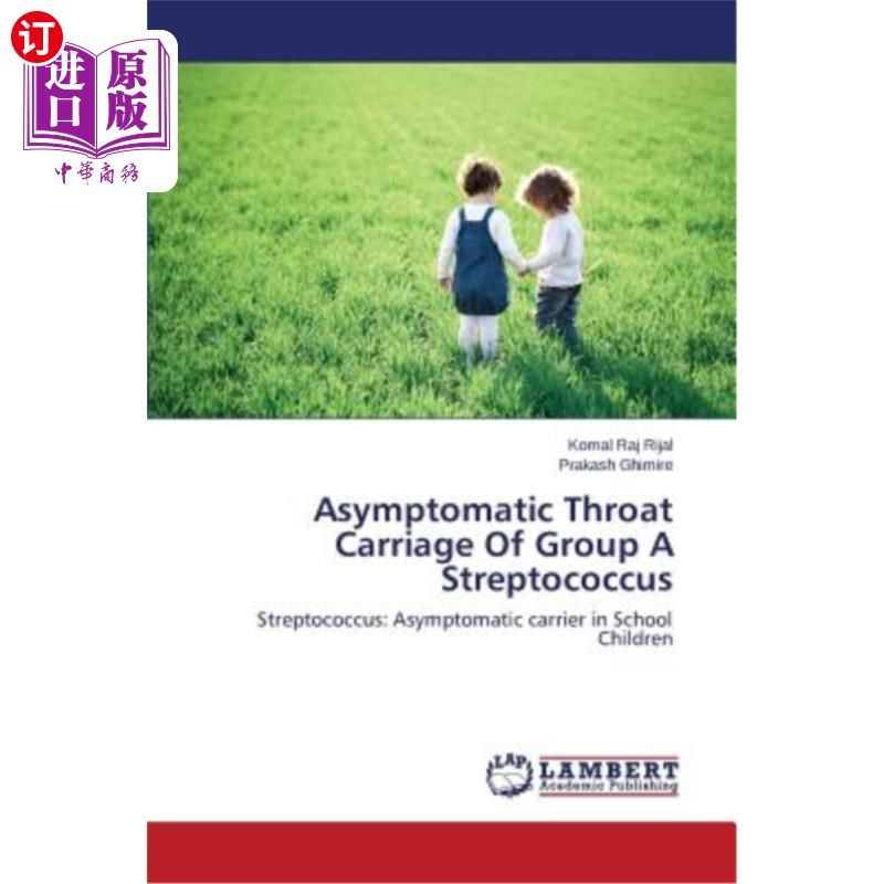 海外直订asymptomatic throat carriage of group a streptococcus a