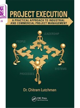 海外直订Project Execution: A Practical Approach to Industrial and Commercial Project Man 项目执行:工业和商业项目管
