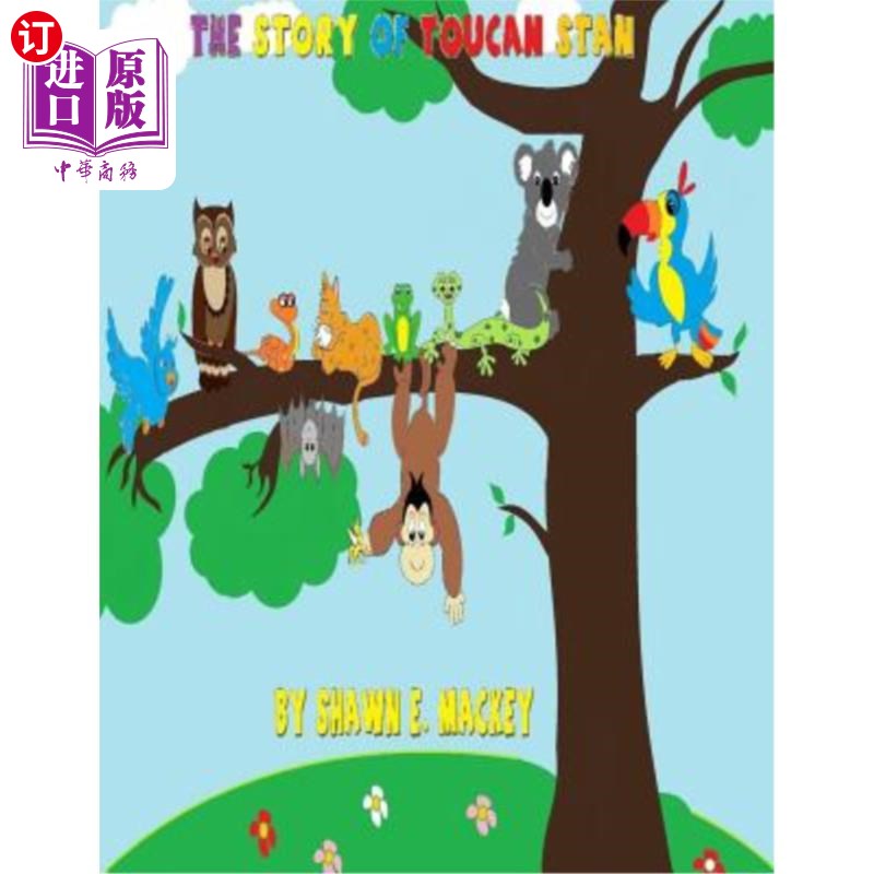 海外直订The Story of Toucan Stan 巨嘴鸟斯坦的故事