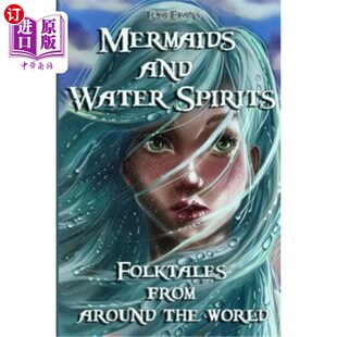 海外直订Mermaids and Water Spirits: Folktales from around the world (Bedtime Stories, Fa 美人鱼和水精灵：世界各地的