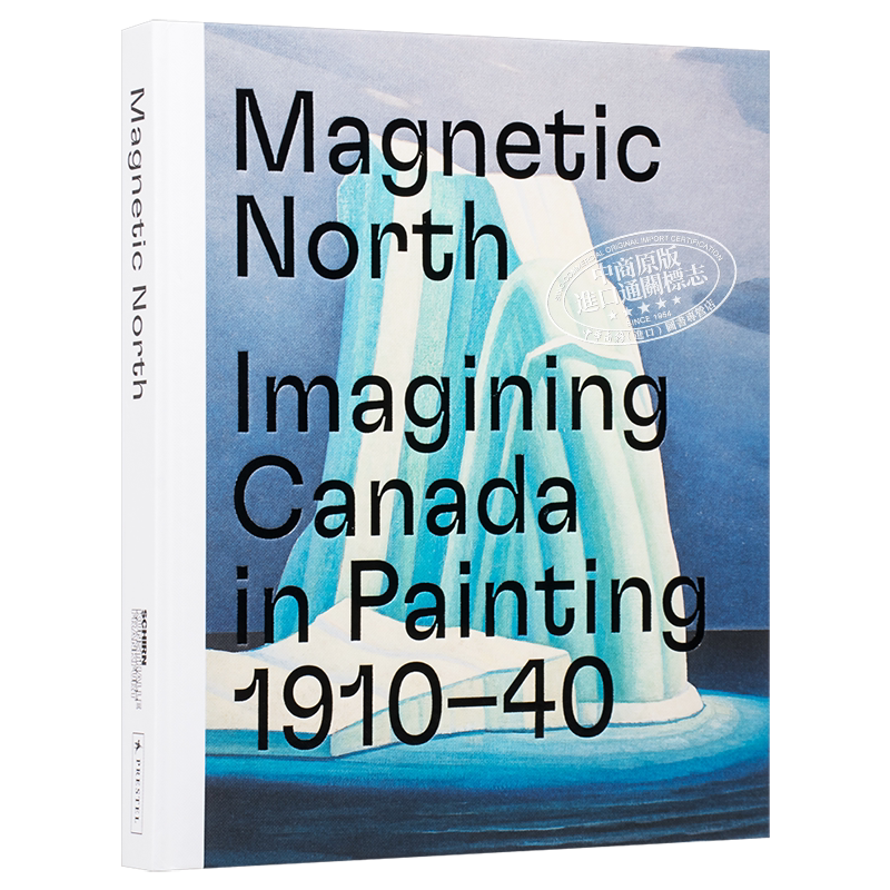 现货 Magnetic North 进口艺术 磁北：想象中加拿大绘画1910-1940【中商原版】