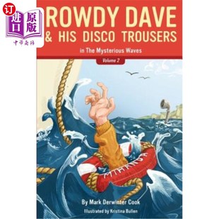 Disco The Dave His 迪斯科裤 海浪 海外直订Rowdy 戴夫和他 Trousers Waves Mysterious 子在神秘 吵闹