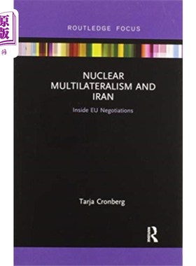 海外直订Nuclear Multilateralism and Iran 核多边主义与伊朗
