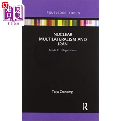 海外直订Nuclear Multilateralism and Iran 核多边主义与伊朗