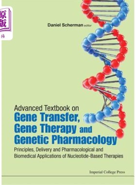 海外直订Advanced Textbook on Gene Transfer, Gene Therapy and Genetic Pharmacology: Princ 基因转移、基因治疗和遗传药