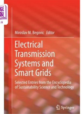 海外直订Electrical Transmission Systems and Smart Grids: Selected Entries from the Encyc 电力传输系统和智能电网:可