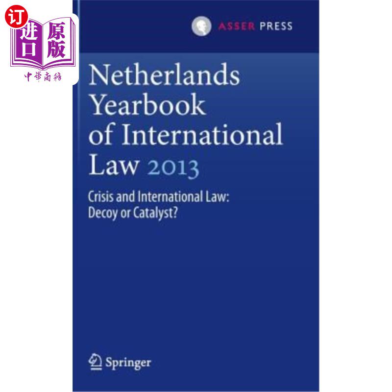 海外直订Netherlands Yearbook of International Law 2013: Crisis and International Law: De 荷兰国际法年鉴2013:危机与