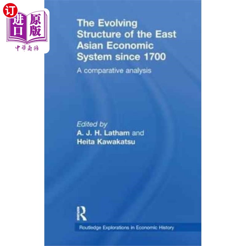 海外直订Evolving Structure of the East Asian Economic Sy... 1700年以来东亚经济体系结构的演变