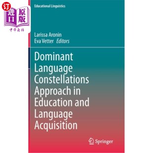 Approach 教育与语言习得中 Language 显性语言 Acquisition Constellations and 海外直订Dominant Education