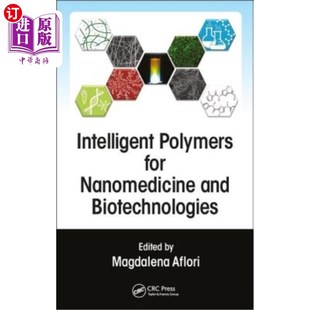 Nanomedicine for and Biotechnologies 智能聚合物 海外直订医药图书Intelligent 用于纳米医学和生物技术 Polymers