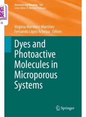 海外直订Dyes and Photoactive Molecules in Microporous Sy... 微孔系统中的染料和光活性分子