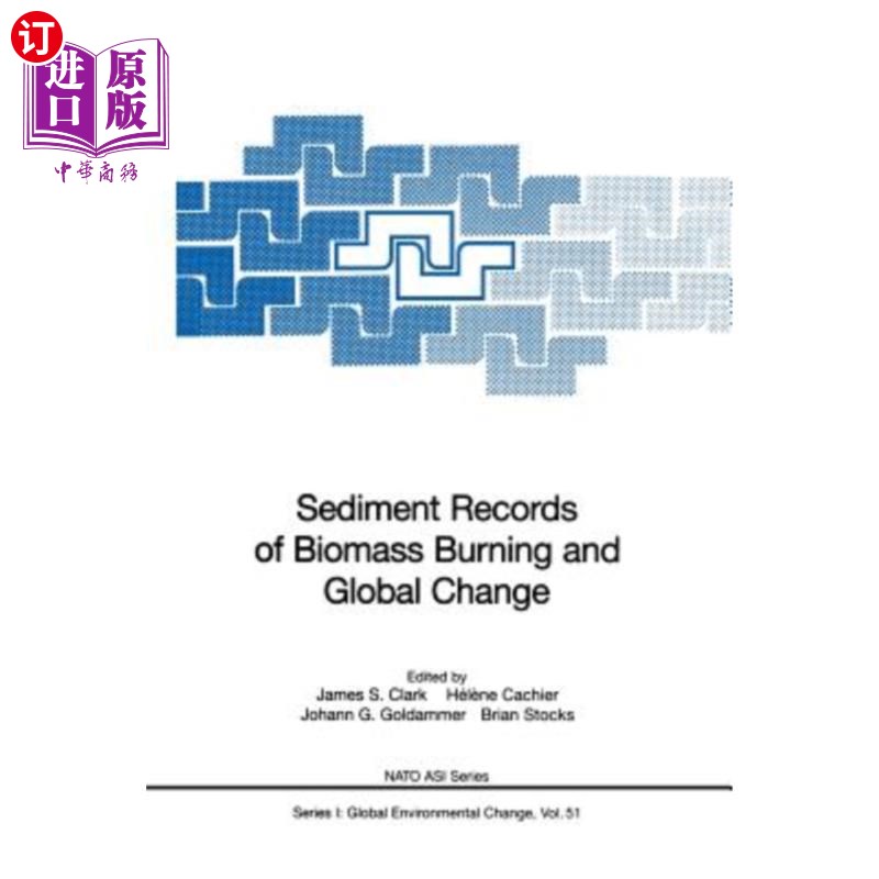海外直订Sediment Records of Biomass Burning and Global Change 生物质燃烧和全球变化的沉积物记录