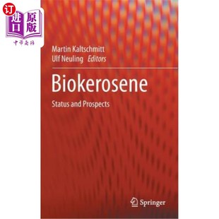 生物煤油：现状与展望 海外直订Biokerosene Status and Prospects