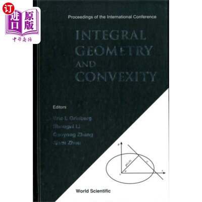 海外直订Integral Geometry and Convexity - Proceedings of the International Conference 积分几何与凸性——国际会议论文集