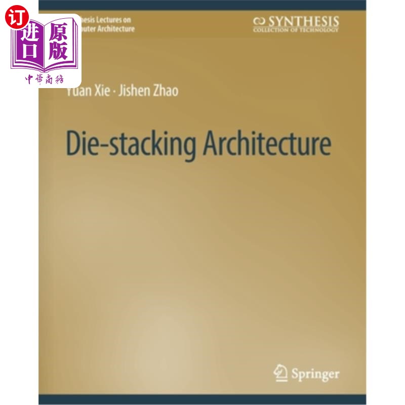 海外直订Die-stacking Architecture Die-stacking架构