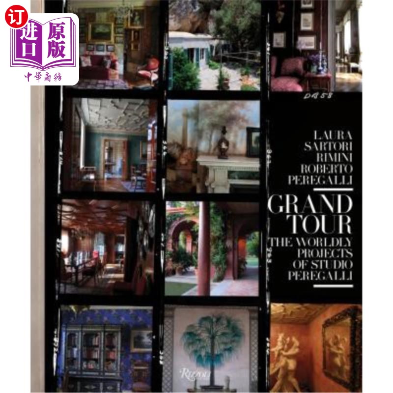 海外直订Grand Tour: The Worldly Projects of Studio Peregalli 大巡演：佩雷加里工作室的世俗项目