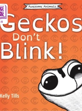 海外直订Geckos Don't Blink: A light-hearted book on how a gecko's eyes work 壁虎不眨眼:一本关于壁虎眼睛工作原理的轻