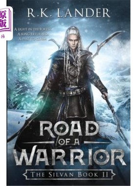 海外直订Road of a Warrior: The Silvan Book II 勇士之路：席尔文书二