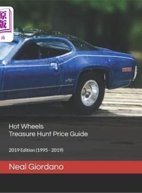 Hot Wheels Treasure Hunt Price Guide: 2019 Edition (1995 - 2019) 热轮寻宝价格指南：2019版（1995-2019）【中商原版】