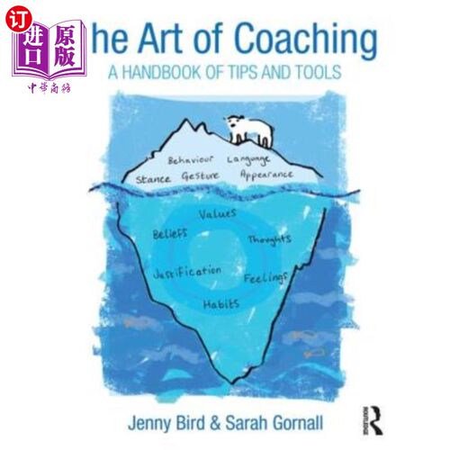 海外直订The Art of Coaching: A Handbook of Tips and Tools 《教练的艺术:技巧和工具手册》