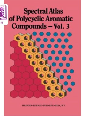 海外直订Spectral Atlas of Polycyclic Aromatic Compounds: Including Information on Aquati 多环芳烃化合物光谱图谱：包