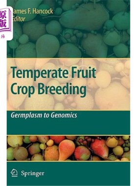 海外直订Temperate Fruit Crop Breeding: Germplasm to Genomics 温带果树育种:从种质到基因组学