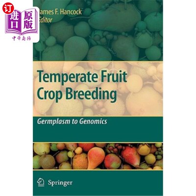海外直订Temperate Fruit Crop Breeding: Germplasm to Genomics 温带果树育种:从种质到基因组学