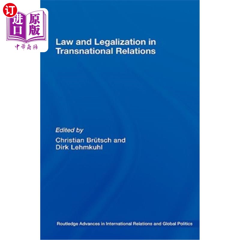 海外直订Law and Legalization in Transnational Relations 跨国关系中的法律与合法化