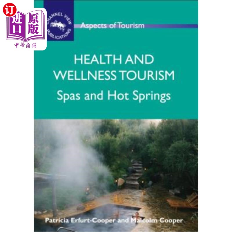 海外直订Health and Wellness Tourism: Spas and Hot Springs 健康和保健旅游:水疗和温泉