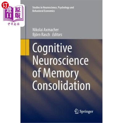 海外直订Cognitive Neuroscience of Memory Consolidation 记忆巩固的认知神经科学