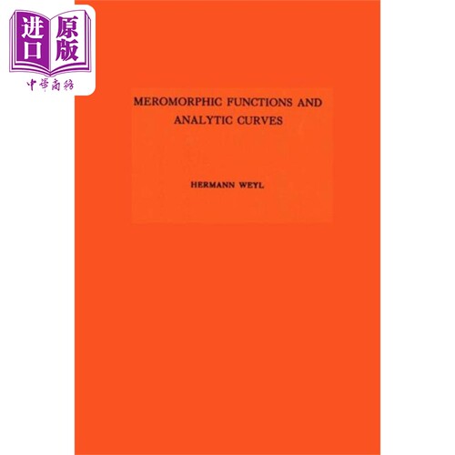 现货 亚纯函数和解析曲线 Meromorphic Functions and Analytic Curves 英文原版 Hermann Weyl 数学 科学 百科【中商原版】
