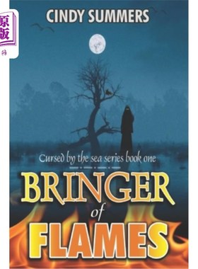 海外直订Bringer Of Flames: A Paranormal Women's Fiction Romance Novel 火焰的使者:一个超自然的女性小说浪漫小说