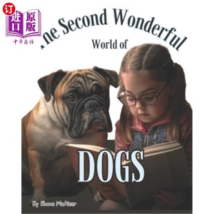 World Wonderful Dogs 第二个奇妙世界 海外直订The 狗 Second