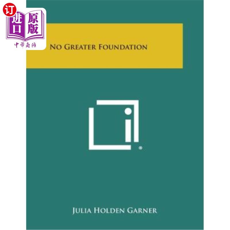 海外直订No Greater Foundation 没有更大的基础