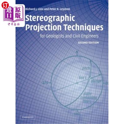 海外直订Stereographic Projection Techniques for Geologists and Civil Engineers: Second E 地质学家和土木工程师的立体