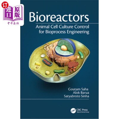 海外直订医药图书Bioreactors: Animal Cell Culture Control for Bioprocess Engineering 生物反应器:生物过程工程动物细胞