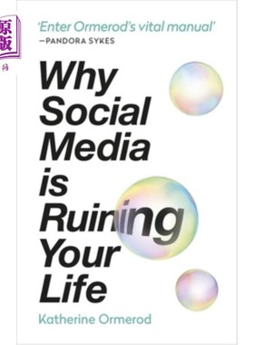 海外直订Why Social Media Is Ruining Your Life 为什么社交媒体正在毁掉你的生活