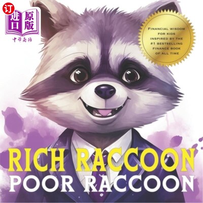 海外直订Rich Raccoon, Poor Raccoon: Empowering Kids with Money Smarts: Start the Convers 富有的浣熊，贫穷的浣熊：赋