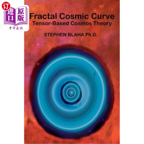 海外直订Fractal Cosmic Curve: Tensor-Based Cosmos Theory 分形宇宙曲线：基于张量的宇宙理论