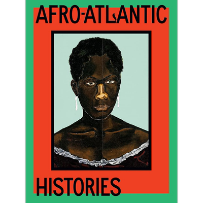 Afro-Atlantic Histories 进口艺术 非洲大西洋历史【中商原版】