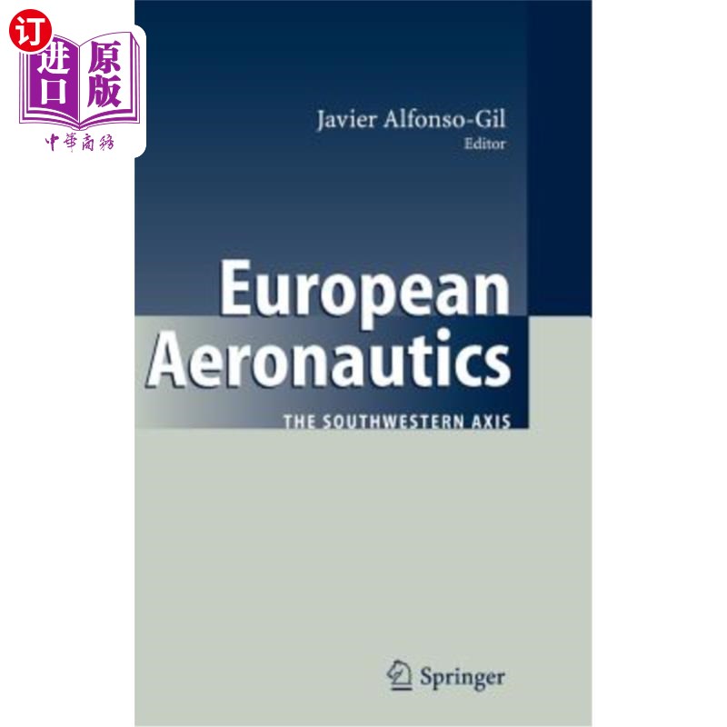 海外直订European Aeronautics: The Southwestern Axis 欧洲航空:西南轴