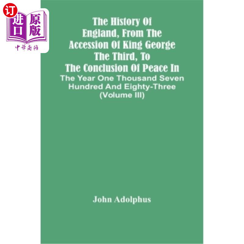 海外直订The History Of England, From The Accession Of King George The Third, To The Conc 英国的历史，从国王乔治三世高性价比高么？