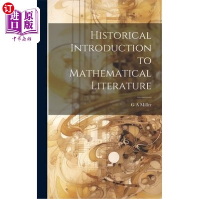 海外直订Historical Introduction to Mathematical Literature 数学文学历史导论