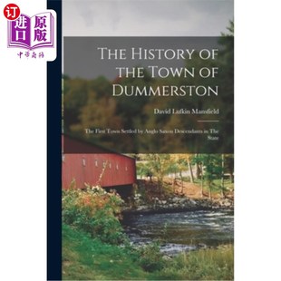 The 杜默斯顿镇 History First Dummerston the 历史 Des Settled 盎格鲁 Anglo Town Saxon 海外直订The 撒