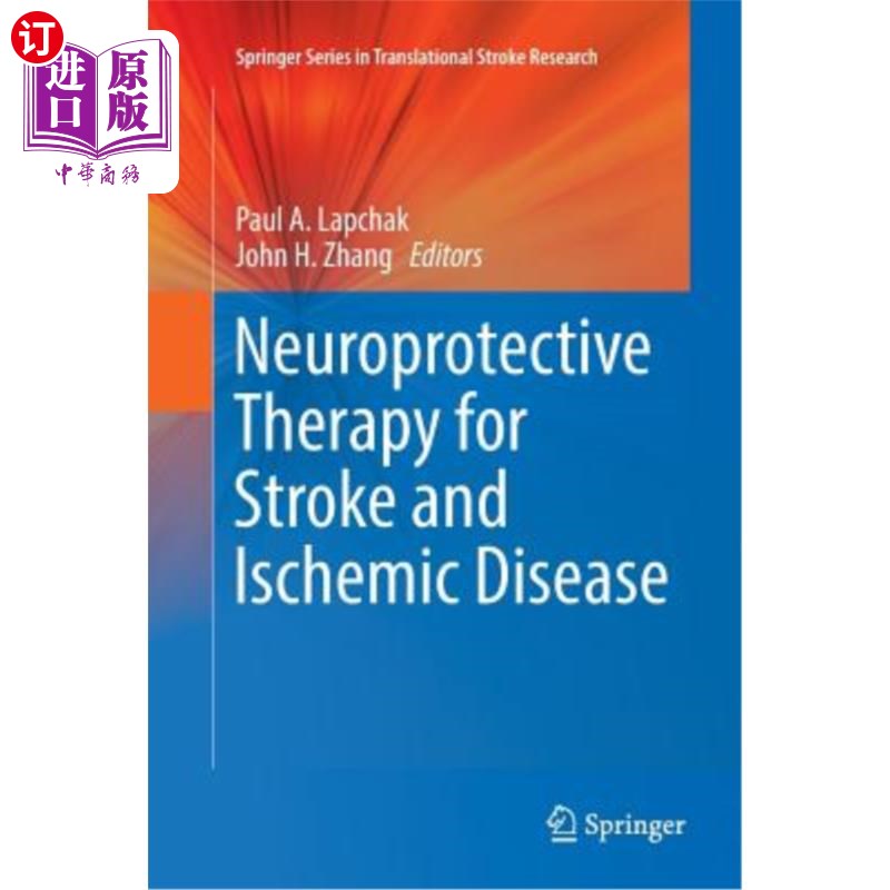 海外直订医药图书Neuroprotective Therapy for Stroke and Ischemic Disease 脑卒中和缺血性疾病的神经保护治疗