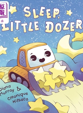 晚安 小推土机 Sleep Little Dozer 英文原版 儿童绘本故事图画书 睡前读物 亲子晚安故事 精装进口图书 3-7岁【中商原版】
